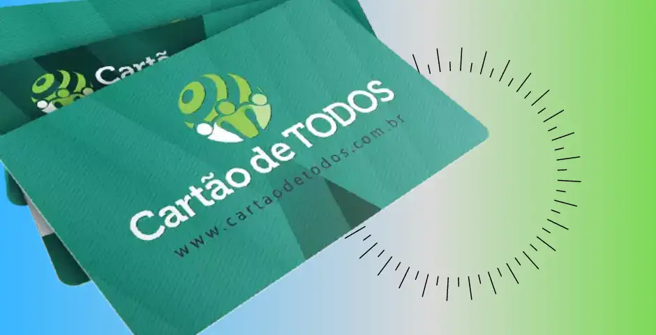 Saiba Mais Sobre os Benefícios do Cartão de Todos