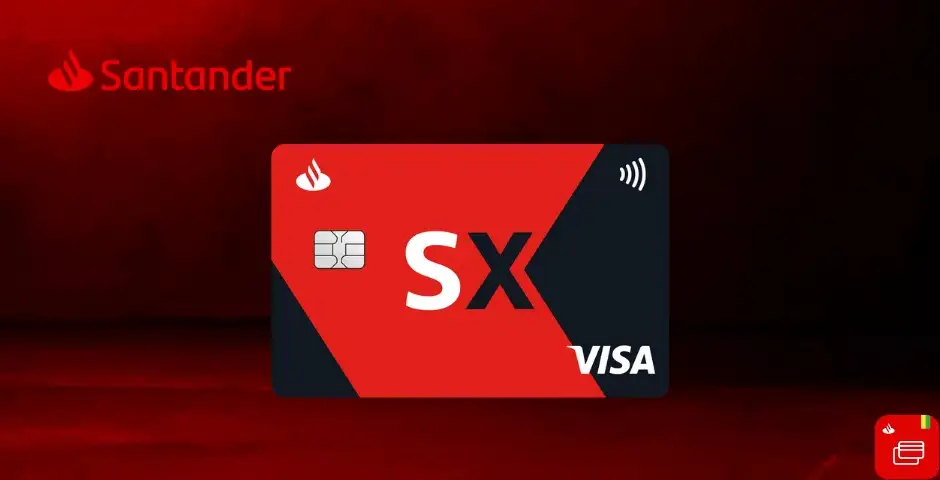 Santander SX: Conheça Mais Vantagens Desse Novo Cartão que Elimina a Anuidade