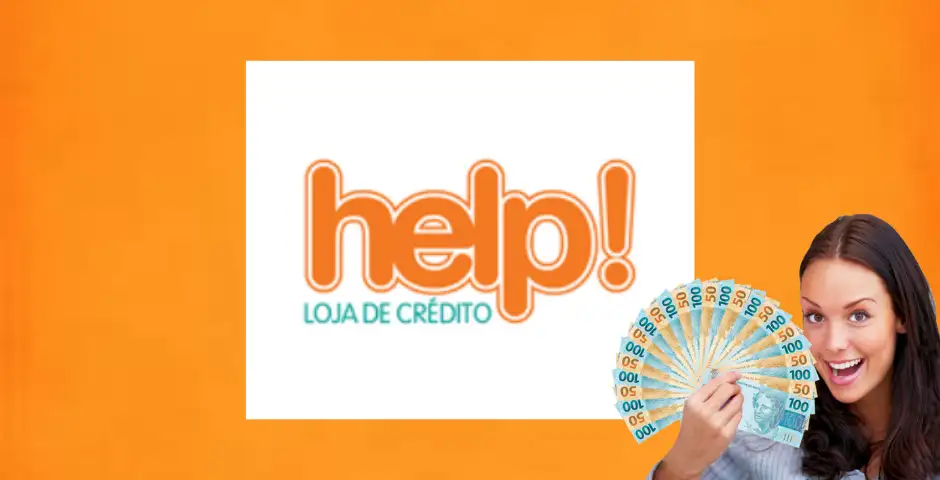 Saiba Tudo sobre o Empréstimo Help!